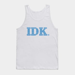 IBM - IDK Tank Top